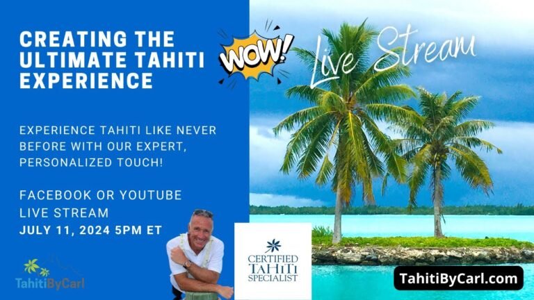 The Ultimate Tahiti Experience – Booking with an Expert