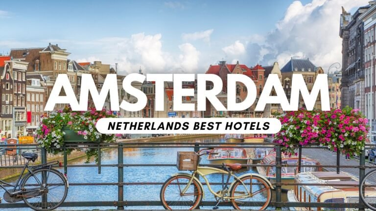 Best Hotels in Amsterdam, Netherlands