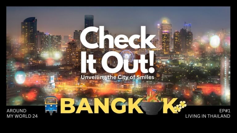 Bangkok Uncovered: EP1 Living in Thailand