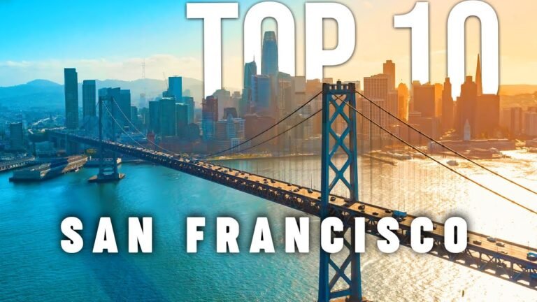 10 BEST Things To Do In San Francisco | San Francisco Travel Guide