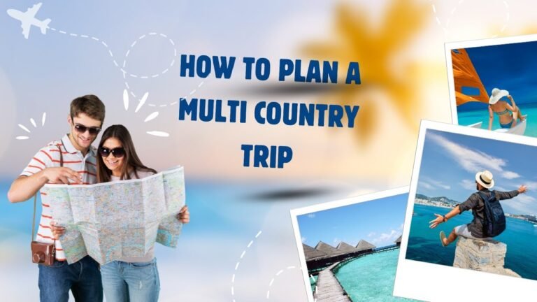 Budget-Friendly Tips for Planning a Multi-Country European Vacation