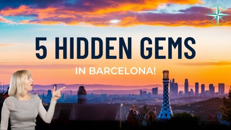 5 Hidden Gems in Barcelona You Must Visit | Secret Spots Revealed